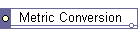 Metric Conversion